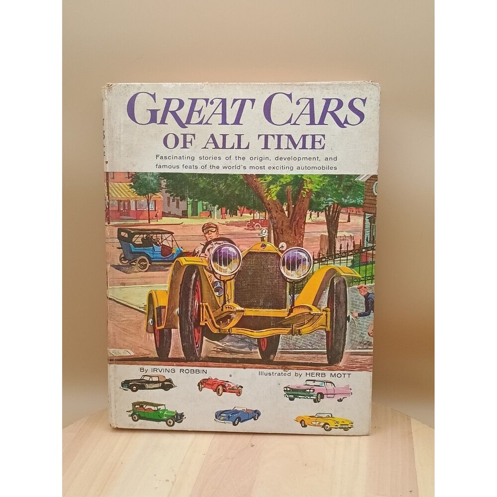 Great Cars of All Time by Irving Robbin, Hardcover 1960 Irving Robbin